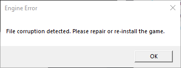 Engine Error: File corruption detected. Please repair or re-install the game.