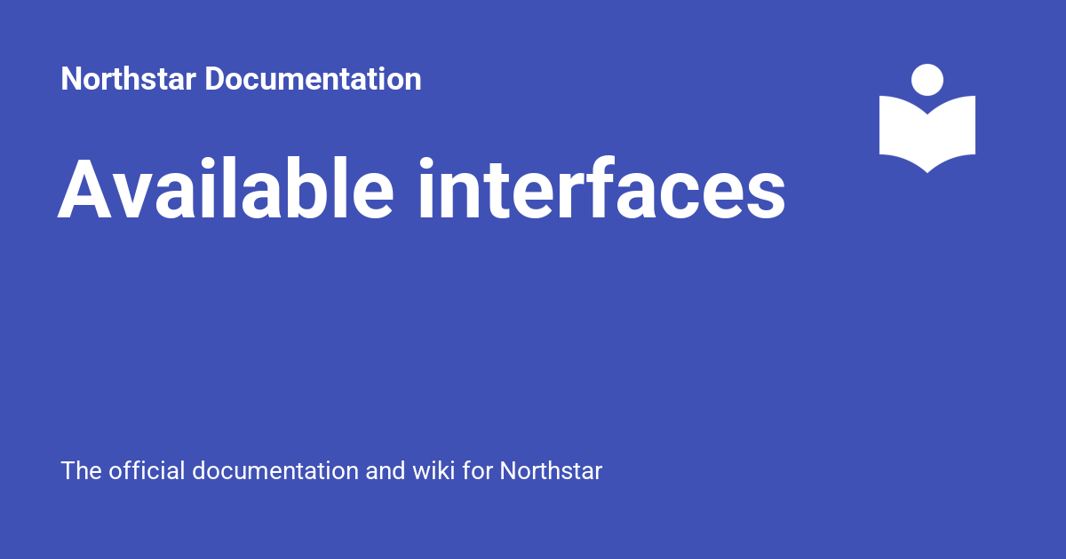 Available interfaces - Northstar Documentation