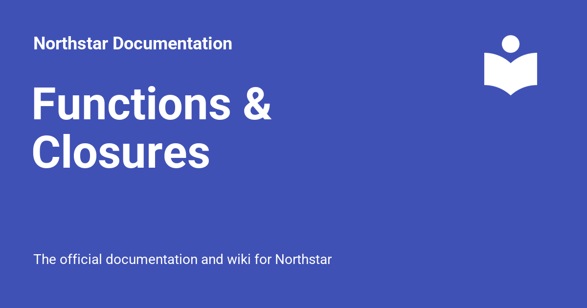 Functions & Closures - Northstar Documentation
