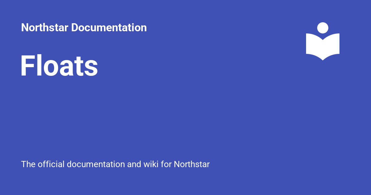 Floats - Northstar Documentation