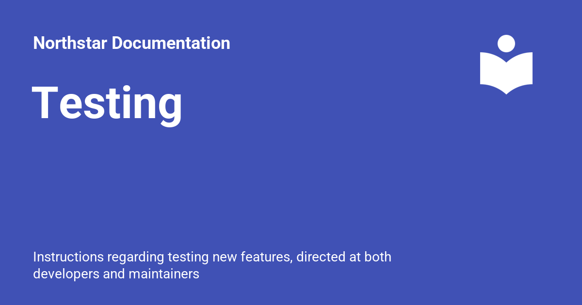 Testing - Northstar Documentation